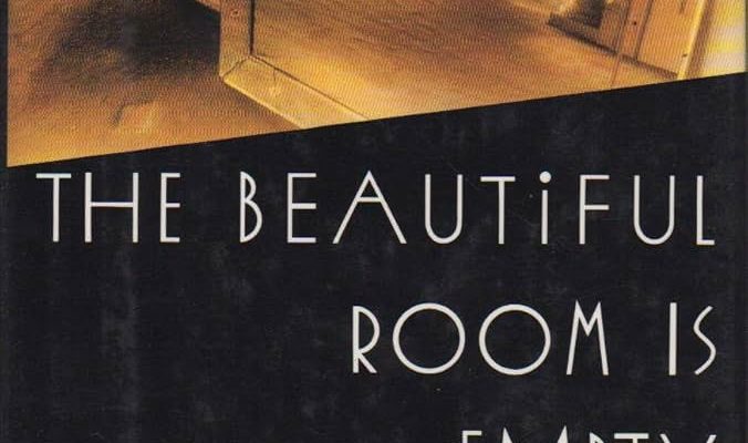 The Beautiful Room is Empty